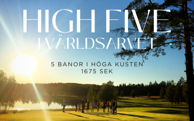 Golf i Världsarvet! Spela alla banor i Ångermanland, en riktigt bra deal!